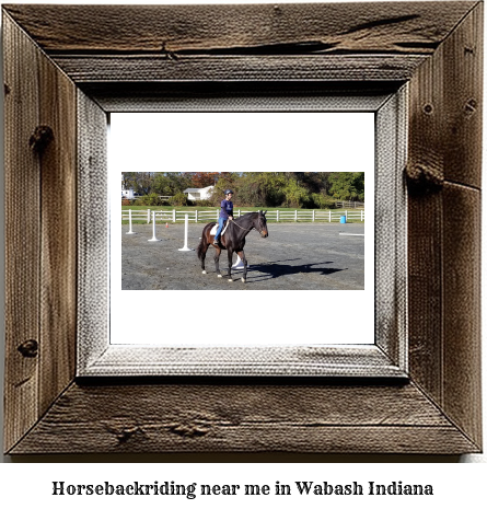 horseback riding near me in Wabash, Indiana